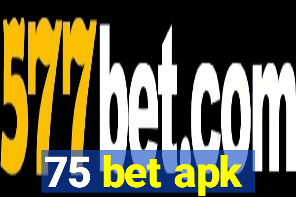 75 bet apk